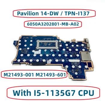 TPN-I137 6050A3202801-MB-A02 Za HP Pavilion 14M-DW 14-DW Matična ploča laptop s procesorom I5-1135G7 M21493-001 M21493-601 DDR4