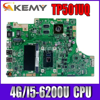 Akemy TP501UQ 4G/I5-6200U Matična ploča 90NB0CV0-R00020 Za ASUS TP501U TP501UQ TP501UJ TP501UB TP501UQK Matična ploča laptopa